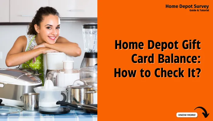 Home Depot Gift Card Balance: How to Check It?