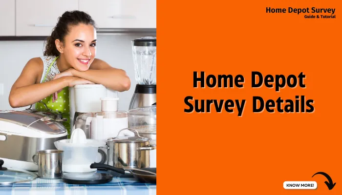 Home Depot Survey Details