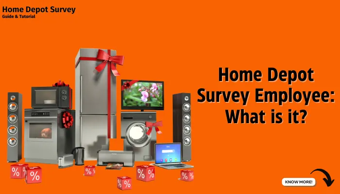 Home Depot Survey Employee: What is it?