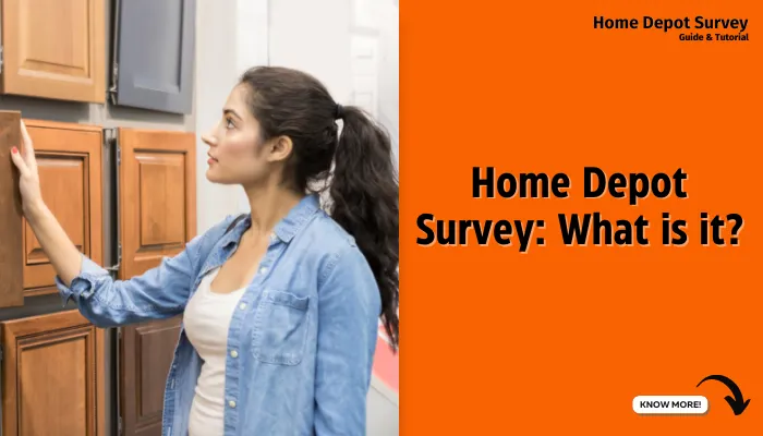 Home Depot Survey: What is it?