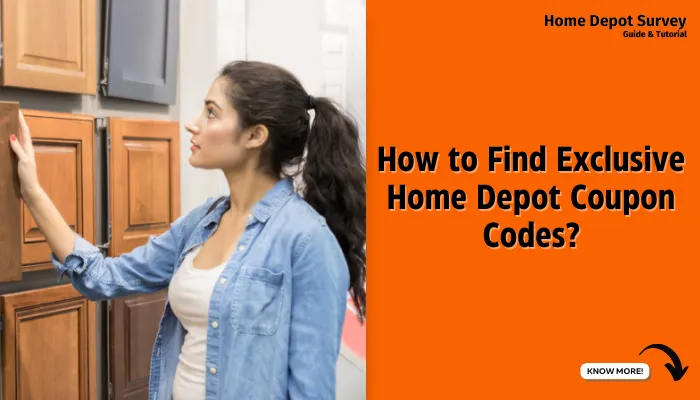 How to Find Exclusive Home Depot Coupon Codes?