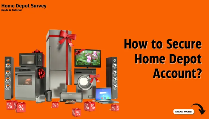 How to Secure Home Depot Account?