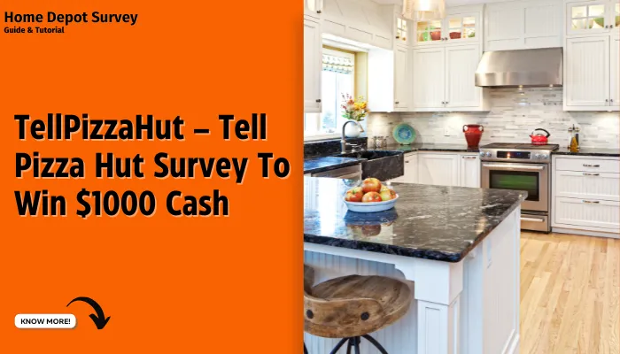 TellPizzaHut – Tell Pizza Hut Survey To Win $1000 Cash