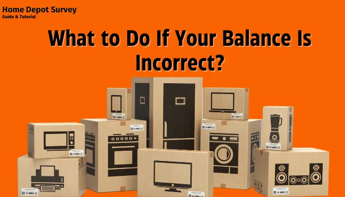 What to Do If Your Balance Is Incorrect?