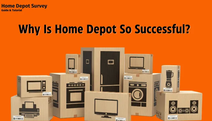 Why Is Home Depot So Successful?