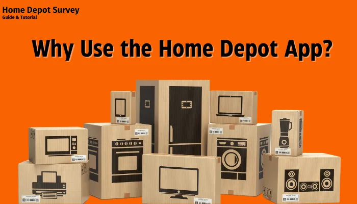 Why Use the Home Depot App?